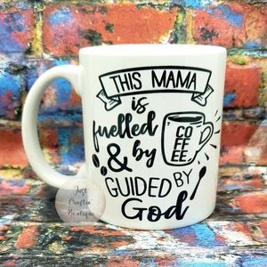 This Mama is Fuelled by Coffee & Guided By God Mug / Ready To Go